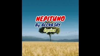 NEPITUNO By BLCKB3RY LYRICS [upl. by Sydel]