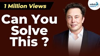 Elon Musks quotUnsolvablequot Riddle  Dont Memorise [upl. by Damalus]