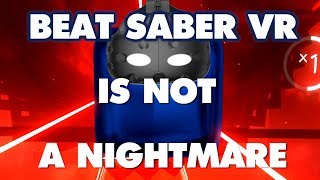 Beat Saber Is NOT An Absolute Nightmare  This is why [upl. by Furiya]