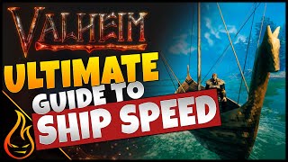 Ultimate Guide To Ship Speed In Valheim [upl. by Nonnahsed]