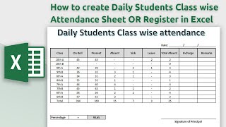 how to create daily students class wise attendance sheet or register in Microsoft Excel [upl. by Burnard]