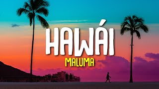 Maluma  Hawái LetraLyrics [upl. by Anwahsar]