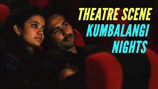 Theatre Scene  Kumbalangi Nights  Anna Ben  Shane Nigam [upl. by Phelps220]