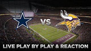 Cowboys vs Vikings Live Play by Play amp Reaction [upl. by Biernat]