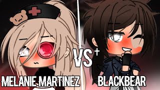 Melanie Martinez VS BlackBear Singing battle Gacha Life [upl. by Ahsart684]