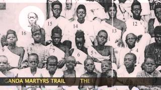 Uganda Martyrs Trail  Official [upl. by Jasik]