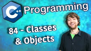 C Programming Tutorial 84  Classes And Objects [upl. by Tedd133]