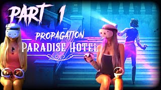 Propagation Paradise Hotel Walkthrough Part 1 PSVR2 PS5 [upl. by Adil57]