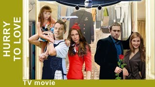 Hurry to Love Russian Movie Love Story StarMediaEN [upl. by Nyvets]