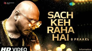 Sach Keh Raha Hai  B Praak Official Video B Praak Sach Keh Raha Hai DeewanaFull Video B Praak [upl. by Esinereb]