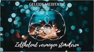 Geleide meditatie om je zelfhelend vermogen te stimuleren [upl. by Elmira]