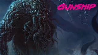 GUNSHIP  CTHULHU feat Corin Hardy Official Audio [upl. by Lincoln]