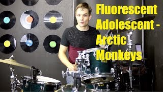 Fluorescent Adolescent Drum Tutorial  Arctic Monkeys [upl. by Slotnick750]