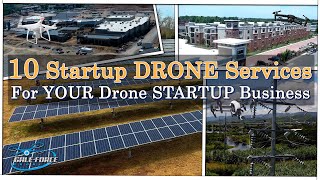 10 Startup DRONE Services For Your Drone STARTUP Business [upl. by Hedgcock185]