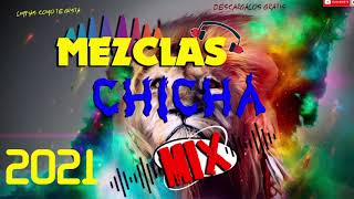 MEZCLAS CHICHA MIX MUSICA ECUATORIANA FULL BAILABLES 2021 [upl. by Guyon]