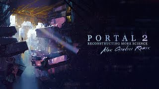 Portal 2  Reconstructing More Science Alex Giudici Remix V2 [upl. by Fiske844]