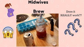 MIDWIVES BREW does it really induce labor [upl. by Serolod]