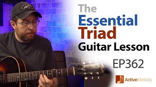 The Essential MustKnow Triad Guitar Lesson  Using only the top 3 strings  EP362 [upl. by Harhay]