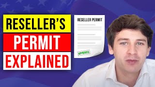 Resellers Permits Explained [upl. by Ardnohsed]