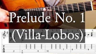 PRELUDE NO 1  VillaLobos  Full Tutorial with TAB Fingerstyle Guitar [upl. by Carie]