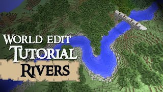 RIVERS World Edit Tutorial Minecraft [upl. by Gnuhp]