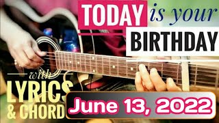 TODAY IS YOUR BIRTHDAYwith Lyrics and Guitar Chords  birthday song  Happy Birthday Song 2022 [upl. by Alleunam]