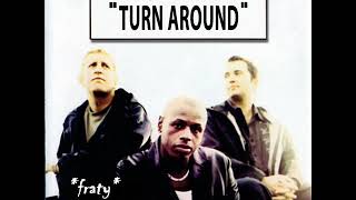 Phats amp Small  Turn Around Radio Edit 1999 [upl. by Gosnell]