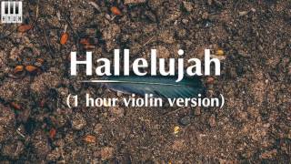 Hallelujah  Violin Cover  1 Hour Version [upl. by Netsruk902]