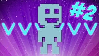 VVVVVV 2 [upl. by Iams]