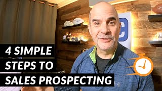 4 Simple Steps to Sales Prospecting  5 Minute Sales Training [upl. by Ellicul]