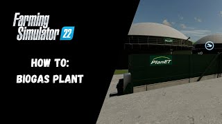 FS22  How To Biogas Plant  Farming Simulator 22 [upl. by Eirehs]