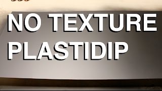 DipTips Spraying PlastiDip Without Texture [upl. by Farhi133]