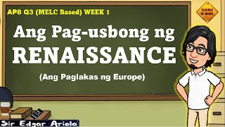 Ang Pagusbong ng Renaissance  Ang Paglakas ng Europe  AP8 Q3 [upl. by Schrick]