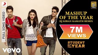 Mashup of the Year Remix Video  Student of the YearAliaVarunSidharthUdit Narayan [upl. by Ishii964]