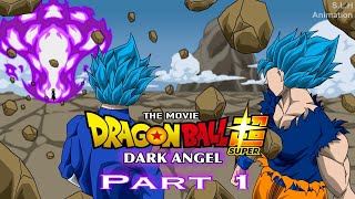 Dragon Ball Super DARK ANGEL Part 1  The Awakening Fan Animation [upl. by Surtimed]