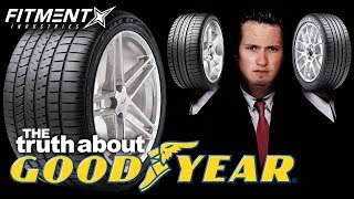 THE TRUTH ABOUT GOODYEAR TIRES [upl. by Verina]