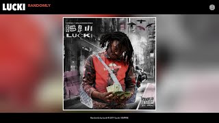 Lucki  Randomly Audio [upl. by Emsmus606]