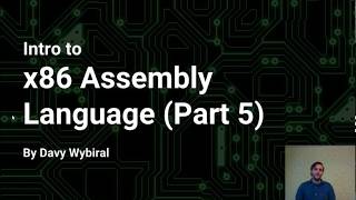 Intro to x86 Assembly Language Part 5 [upl. by Denver]