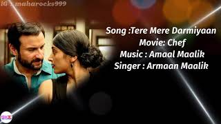 Tere Mere Darmiyaan  Lyrics with English translationArmaan Maalik Amaal MaalikChefSaif [upl. by Weissman]