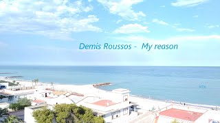 Demis Roussos  My reason Lyrics [upl. by Phi]