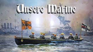 Unsere Marine German navy march [upl. by Marutani]