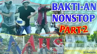 Baktian Non stop  Bakte sa KabitePart2 [upl. by Deery736]