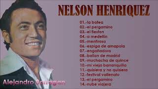 Nelson Henríquez  Grandes Éxitos Tropicales  Sus Mejores Canciones [upl. by Akenit]