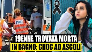 19ENNE TROVATA MORTA IN BAGNO DAL PADRE TRAGEDIA AD ASCOLI [upl. by Jadda]