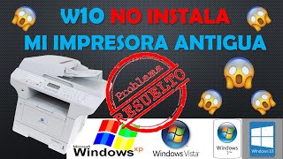 Instalar Impresora o Escaner Antiguo Incompatible con Windows 10 [upl. by Idieh]