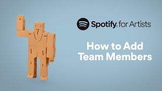 How to Add Team Members  Spotify for Artists [upl. by Eirruc]