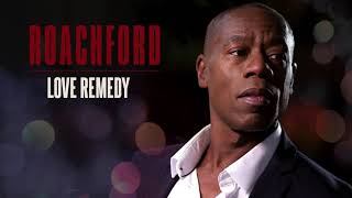 Roachford  Love Remedy Official Audio [upl. by O'Donnell]