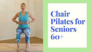 Chair Pilates for Seniors to build Core Strength in a Safe and Gentle Way  15 Minutes [upl. by Aiker672]