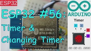 ESP32 56 ESP32 Timer amp Multiple Timer amp Changing Timer [upl. by Poppo]