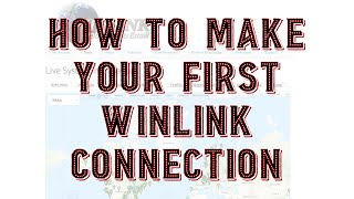 How to Make Your First Winlink Connection [upl. by Drofiar750]